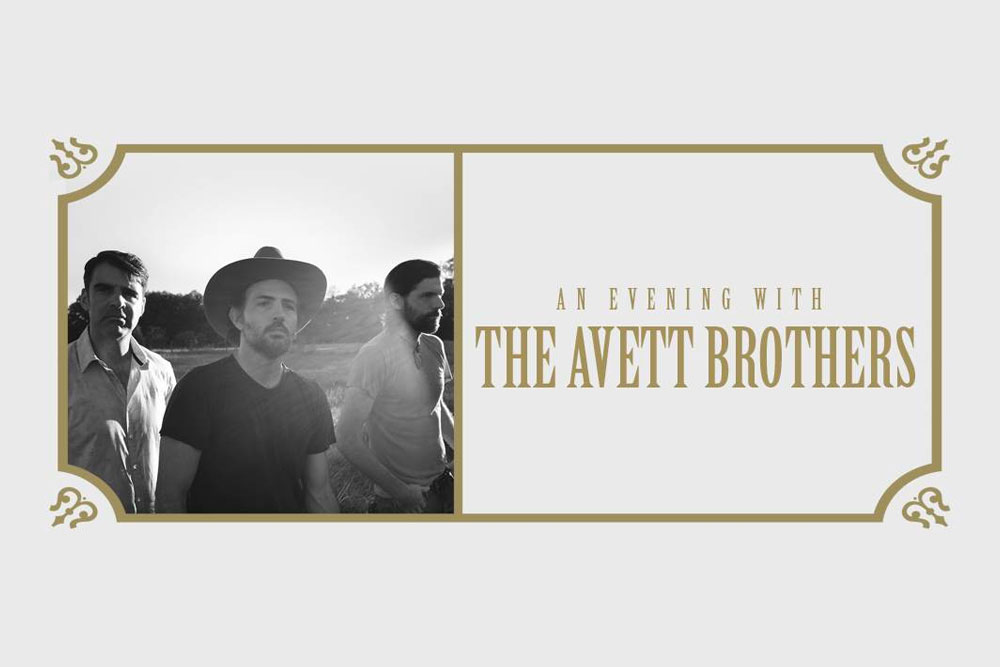 An Evening With The Avett Brothers