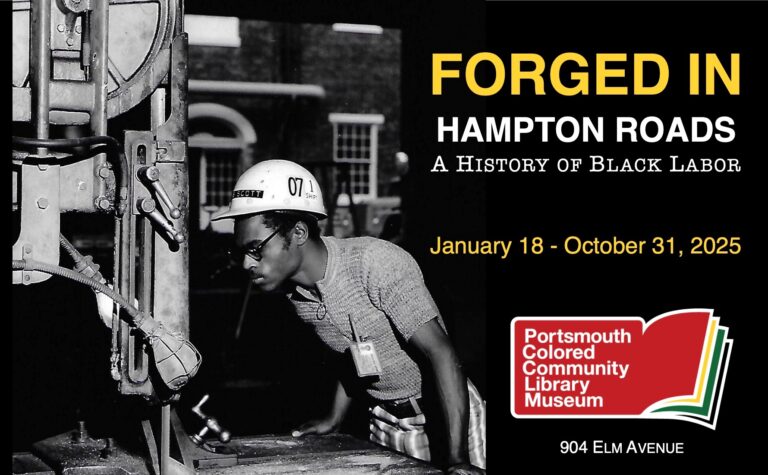 Forged in Hampton Roads Exhibit