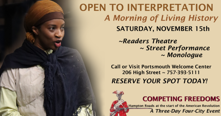 OPEN TO INTERPRETATION – Portsmouth! Hampton Roads at the start of the American Revolution