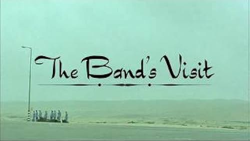 Chevra Cinema Series presents The Band&#8217;s Visit (2007)